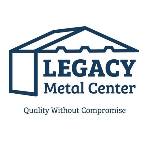 legacy metal center llc